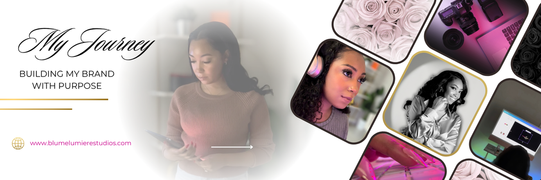 Building a Brand with Purpose: My Journey Behind Blume Lumiere Studios