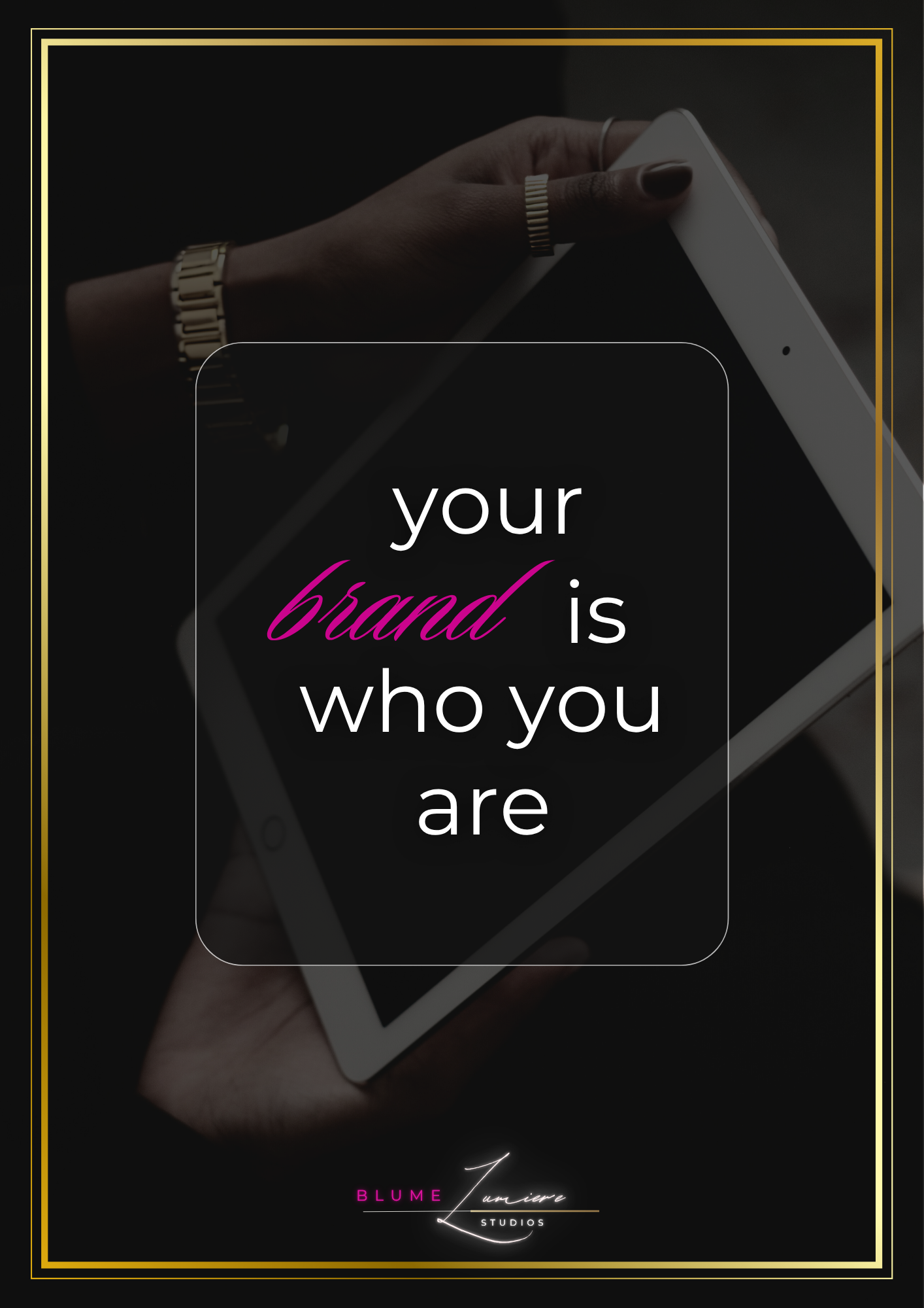 Your Brand is Who You Are – Brand Builder Blueprint (e-book)